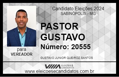 Candidato PASTOR GUSTAVO 2024 - SABINÓPOLIS - Eleições