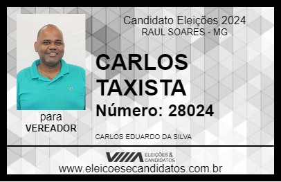 Candidato CARLOS TAXISTA 2024 - RAUL SOARES - Eleições