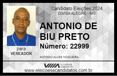 Candidato ANTONIO DE BIU PRETO 2024 - DIVISA ALEGRE - Eleições