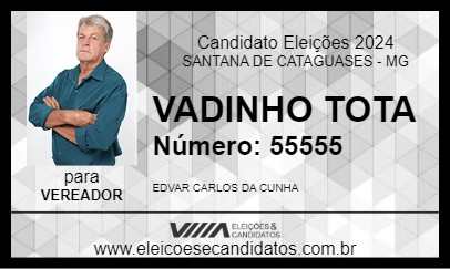 Candidato VADINHO TOTA 2024 - SANTANA DE CATAGUASES - Eleições