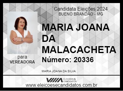 Candidato MARIA JOANA DA MALACACHETA 2024 - BUENO BRANDÃO - Eleições