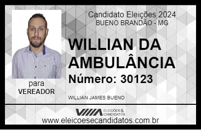 Candidato WILLIAN DA AMBULÂNCIA 2024 - BUENO BRANDÃO - Eleições