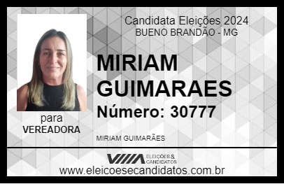 Candidato MIRIAM GUIMARAES 2024 - BUENO BRANDÃO - Eleições