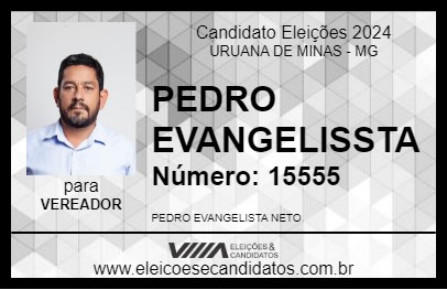 Candidato PEDRO EVANGELISSTA 2024 - URUANA DE MINAS - Eleições