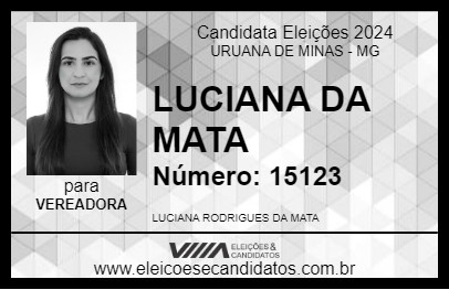 Candidato LUCIANA DA MATA 2024 - URUANA DE MINAS - Eleições