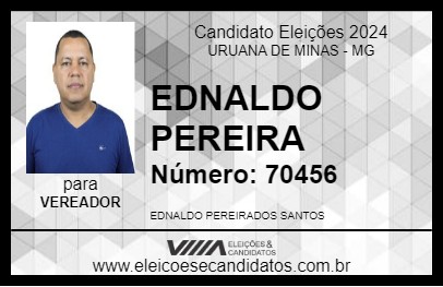 Candidato EDNALDO PEREIRA 2024 - URUANA DE MINAS - Eleições