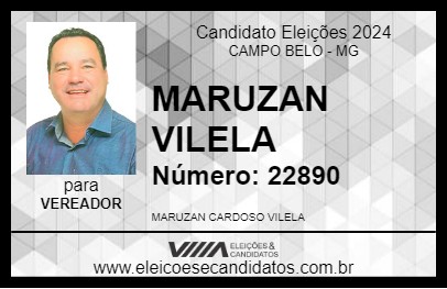 Candidato MARUZAN VILELA 2024 - CAMPO BELO - Eleições