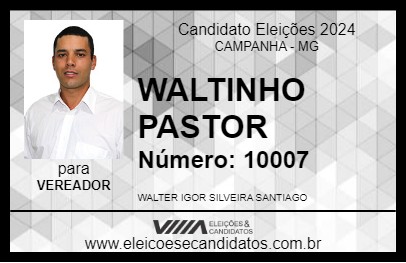 Candidato WALTINHO PASTOR 2024 - CAMPANHA - Eleições