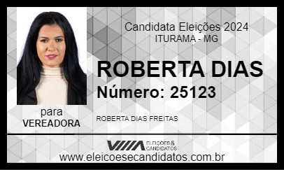 Candidato ROBERTA DIAS 2024 - ITURAMA - Eleições