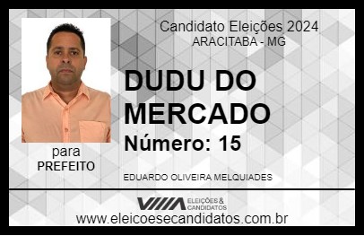 Candidato DUDU DO MERCADO 2024 - ARACITABA - Eleições