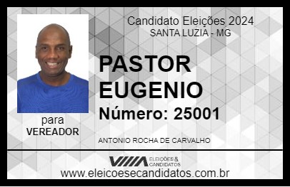 Candidato PASTOR EUGENIO 2024 - SANTA LUZIA - Eleições