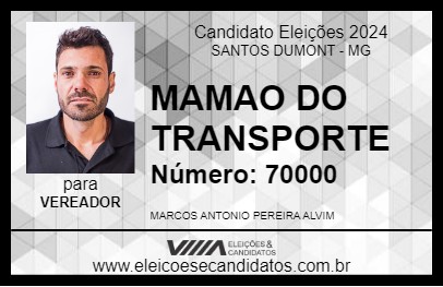 Candidato MAMAO DO TRANSPORTE 2024 - SANTOS DUMONT - Eleições