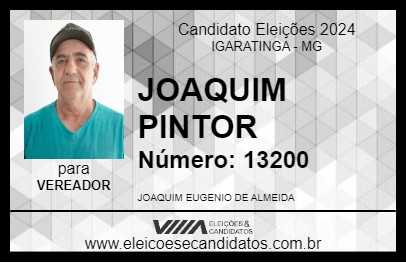 Candidato JOAQUIM PINTOR 2024 - IGARATINGA - Eleições