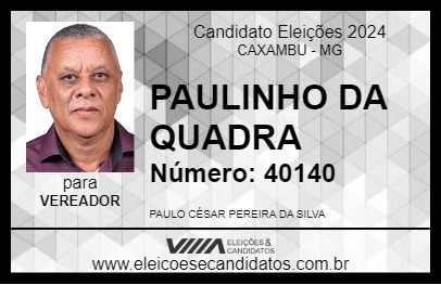 Candidato PAULINHO DA QUADRA 2024 - CAXAMBU - Eleições