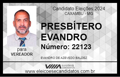 Candidato PRESBÍTERO EVANDRO 2024 - CAXAMBU - Eleições