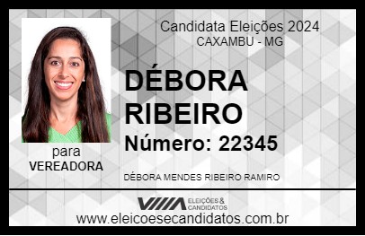 Candidato DÉBORA RIBEIRO 2024 - CAXAMBU - Eleições