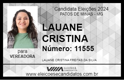 Candidato LAUANE CRISTINA 2024 - PATOS DE MINAS - Eleições