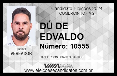 Candidato DÚ DE EDVALDO 2024 - COMERCINHO - Eleições