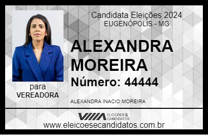 Candidato ALEXANDRA MOREIRA 2024 - EUGENÓPOLIS - Eleições