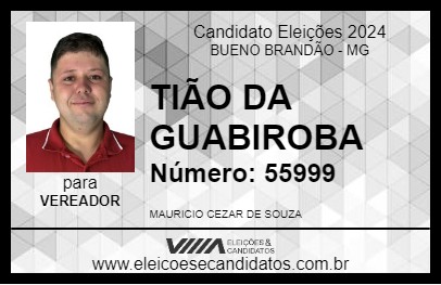 Candidato TIÃO DA GUABIROBA 2024 - BUENO BRANDÃO - Eleições