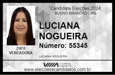 Candidato LUCIANA NOGUEIRA 2024 - BUENO BRANDÃO - Eleições