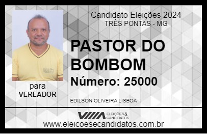 Candidato PASTOR DO BOMBOM 2024 - TRÊS PONTAS - Eleições