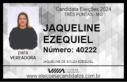 Candidato JAQUELINE EZEQUIEL 2024 - TRÊS PONTAS - Eleições