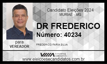 Candidato DR FREDERICO 2024 - MURIAÉ - Eleições