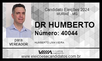 Candidato DR HUMBERTO 2024 - MURIAÉ - Eleições