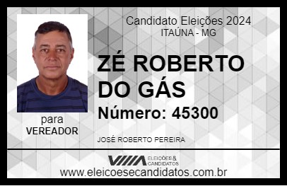 Candidato ZÉ ROBERTO DO GÁS 2024 - ITAÚNA - Eleições