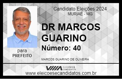 Candidato DR MARCOS GUARINO 2024 - MURIAÉ - Eleições