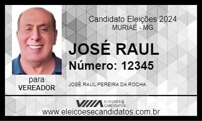 Candidato JOSÉ RAUL 2024 - MURIAÉ - Eleições