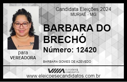 Candidato BARBARA DO BRECHÓ 2024 - MURIAÉ - Eleições