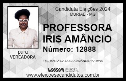 Candidato PROFESSORA IRIS AMÂNCIO 2024 - MURIAÉ - Eleições