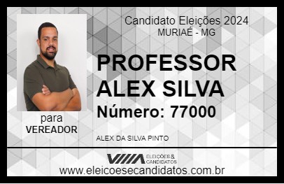 Candidato PROFESSOR ALEX SILVA 2024 - MURIAÉ - Eleições