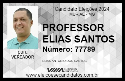 Candidato PROFESSOR ELIAS SANTOS 2024 - MURIAÉ - Eleições