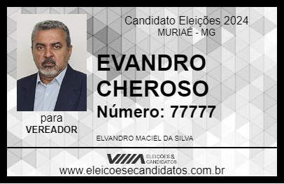 Candidato EVANDRO CHEROSO 2024 - MURIAÉ - Eleições