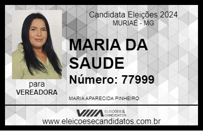 Candidato MARIA DA SAUDE 2024 - MURIAÉ - Eleições