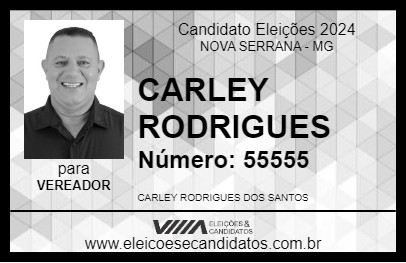 Candidato CARLEY RODRIGUES 2024 - NOVA SERRANA - Eleições