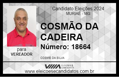 Candidato COSMÃO DA CADEIRA 2024 - MURIAÉ - Eleições