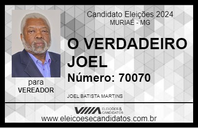 Candidato O VERDADEIRO JOEL 2024 - MURIAÉ - Eleições