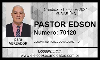 Candidato PASTOR EDSON 2024 - MURIAÉ - Eleições