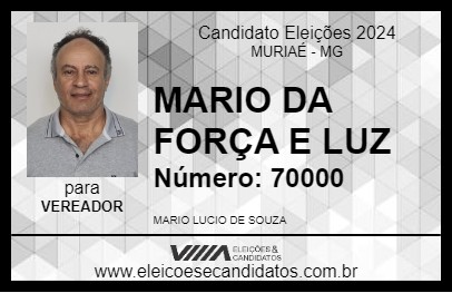 Candidato MARIO DA FORÇA E LUZ 2024 - MURIAÉ - Eleições