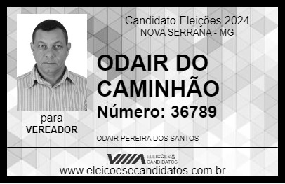 Candidato ODAIR DO CAMINHÃO 2024 - NOVA SERRANA - Eleições