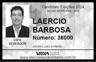 Candidato LAERCIO BARBOSA 2024 - NOVA SERRANA - Eleições