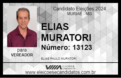 Candidato ELIAS MURATORI 2024 - MURIAÉ - Eleições