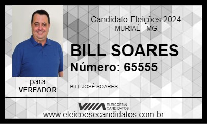 Candidato BILL SOARES 2024 - MURIAÉ - Eleições