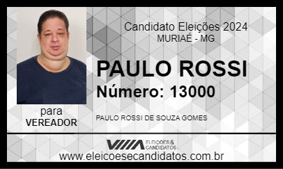 Candidato PAULO ROSSI 2024 - MURIAÉ - Eleições