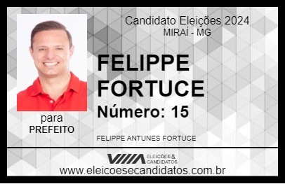 Candidato FELIPPE FORTUCE 2024 - MIRAÍ - Eleições