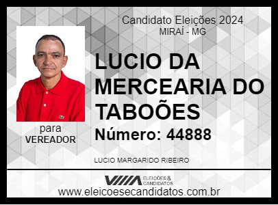 Candidato LUCIO DA MERCEARIA DO TABOÕES 2024 - MIRAÍ - Eleições